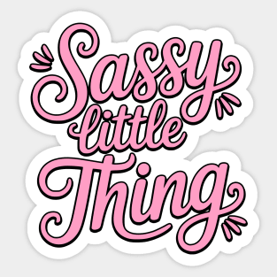 Sassy Little Thing! Sassy Girl Gift Sticker